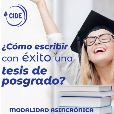 ¿Cómo escribir con éxito una tesis de posgrado?
