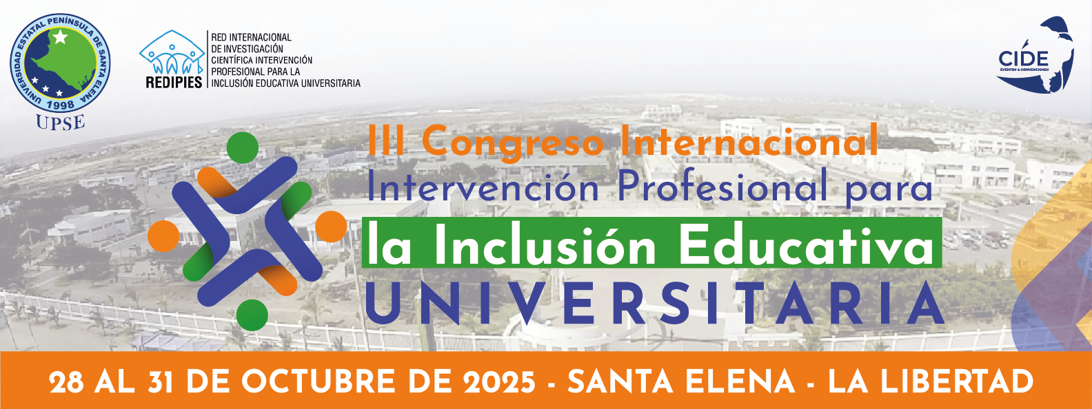 III CONGRESO INTERNACIONAL “INTERVENCIÓN PROFESIONAL PARA LA INCLUSIÓN EDUCATIVA UNIVERSITARIA” III CONGRESO INTERNACIONAL “INTERVENCIÓN PROFESIONAL PARA LA INCLUSIÓN EDUCATIVA UNIVERSITARIA”
